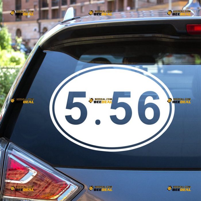 5.56 Sticker Decal Vinyl, 556 Ammo AR15, Oval Rifle Gun Warning – For Car Truck Bumper Bike Laptop – Custom, Choose Size Color – Die Cut No Background 7232328