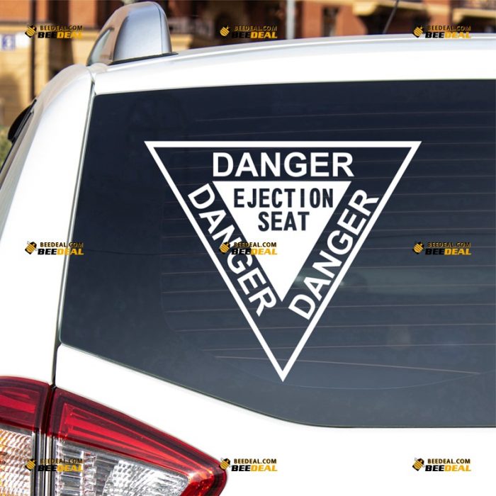 Danger Ejection Seat Sticker Decal Vinyl, Warning – For Car – Custom, Choose Size Color – Die Cut No Background 62932115