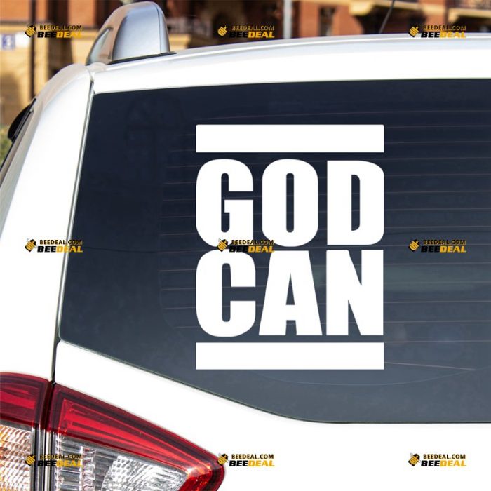 God Sticker Decal Vinyl, God Can Phrase, Jesus Christian – For Car Truck Bumper Bike Laptop – Custom, Choose Size Color – Die Cut No Background