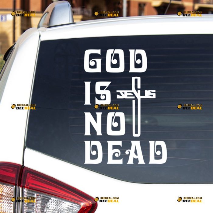 God Is Not Dead Sticker Decal Vinyl, Jesus Cross – For Car Truck Bumper Bike Laptop – Custom, Choose Size Color – Die Cut No Background 62931834