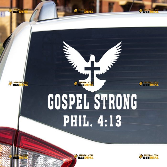 Philippians 4:13 Sticker Decal Vinyl, Gospel Strong, God Faith Christ – For Car Truck Bumper Bike Laptop – Custom, Choose Size Color – Die Cut No Background