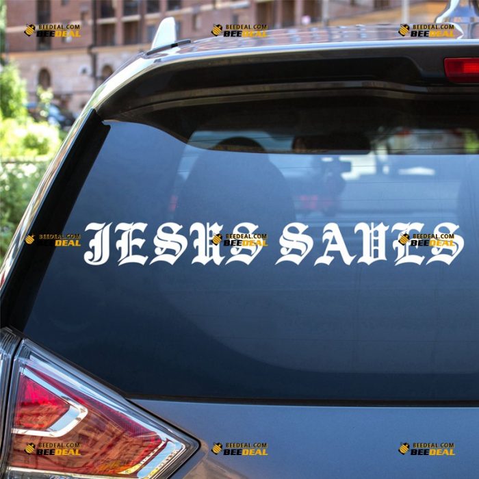 Jesus Saves Sticker Decal Vinyl, God Christ – For Car Truck Bumper Bike Laptop – Custom, Choose Size Color – Die Cut No Background 62931401