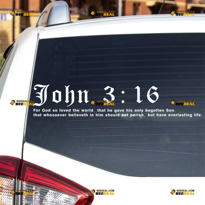 Bible Verse Sticker Decal Vinyl, John 3:16, God Jesus Christ – For Car Truck Bumper Bike Laptop – Custom, Choose Size Color – Die Cut No Background 62931331