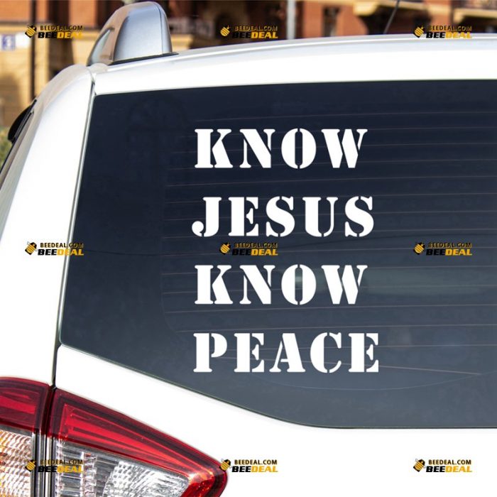 Jesus Sticker Decal Vinyl, Know Jesus Know Peace, Christian God Phrase – For Car Truck Bumper Bike Laptop – Custom, Choose Size Color – Die Cut No Background