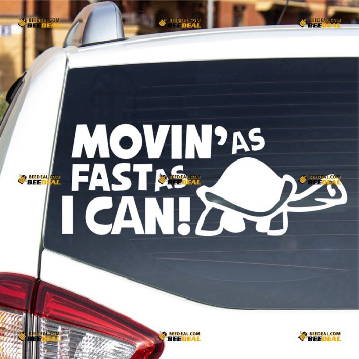 Slow Moving Vehicle Sticker Decal Vinyl, Moving As Fast As I Can, Funny Turtle – For Car Truck Bumper Window – Custom, Choose Size Color – Die Cut No Background