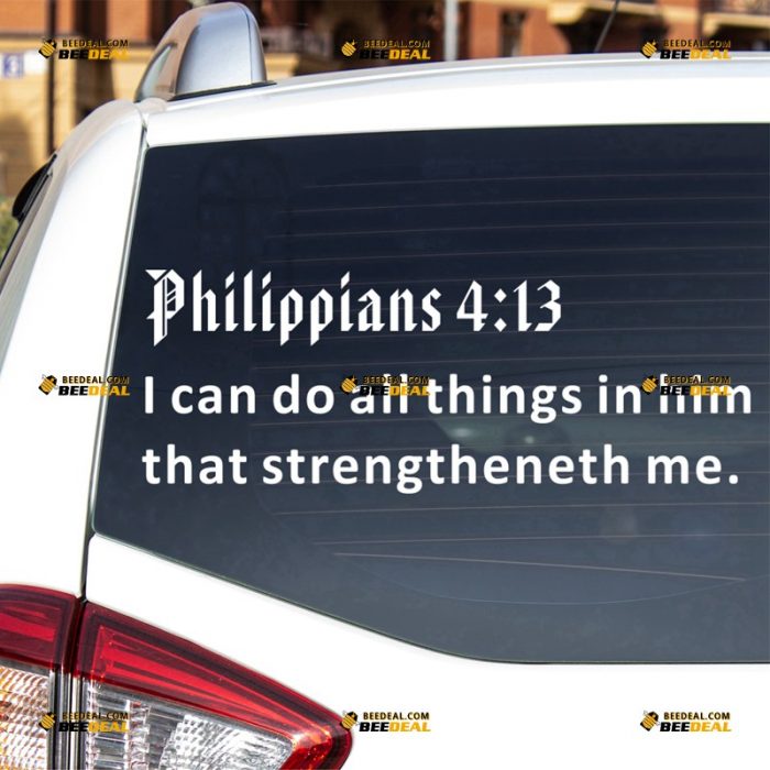 Bible Verse Sticker Decal Vinyl, Philippians 4:13, Jesus God – For Car Truck Bumper Bike Laptop – Custom, Choose Size Color – Die Cut No Background 62931308