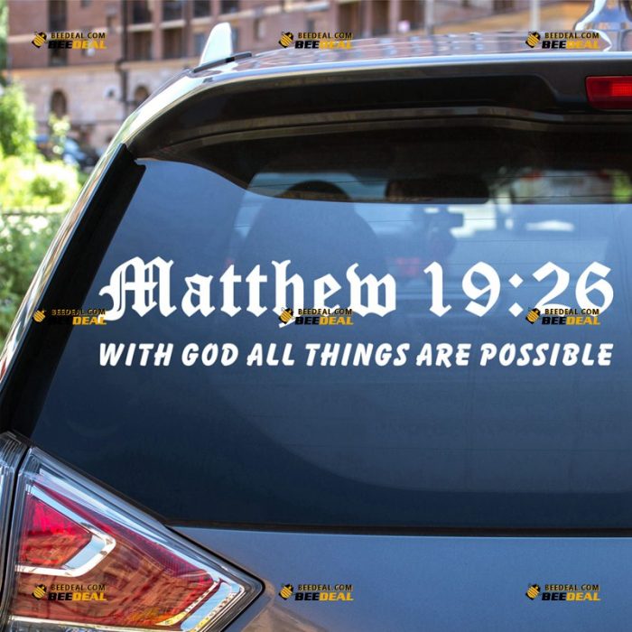 Matthew Bible Sticker Decal Vinyl, With God All Things Are Possible, Verse 19:26 – For Car Truck Bumper Bike Laptop – Custom, Choose Size Color – Die Cut No Background