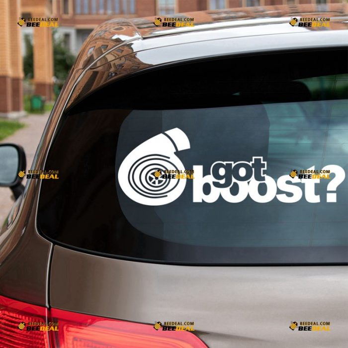 Turbo Sticker Decal Vinyl, Got Boost – For Car Truck Van SUV – Custom, Choose Size Color – Die Cut No Background 62930953