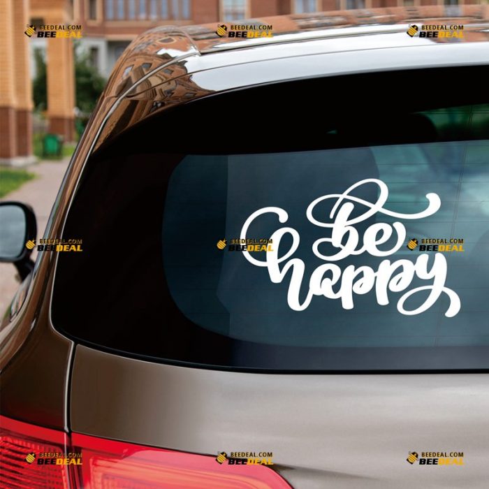 Be Happy Sticker Decal Vinyl, Quote Words, Hand-drawn Text – Custom Choose Size Color – For Car Laptop Window Boat – Die Cut No Background 062631321