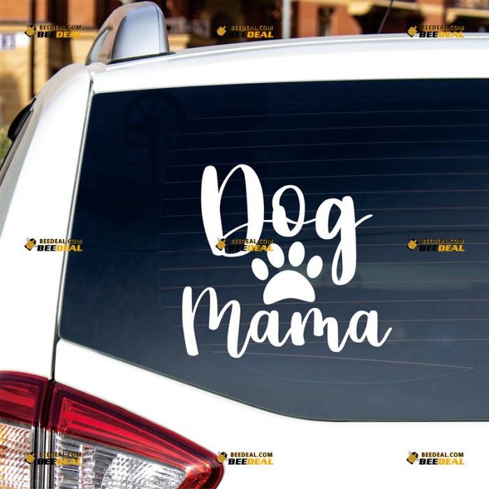 Dog Mom Sticker Decal Vinyl, Paw Print – Custom Choose Size Color – For Car Laptop Window Boat – Die Cut No Background 062631220