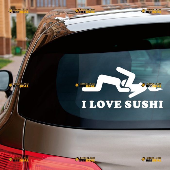 I Love Sushi Sticker Decal Vinyl, Funny – Custom, Choose Size Color – For Car Laptop Window Boat – Die Cut No Background 062830939