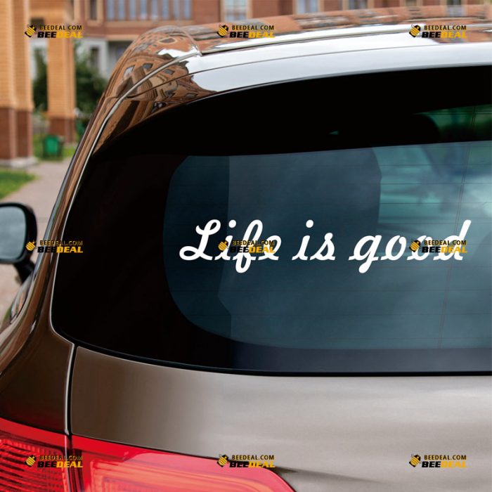 Life Is Good Sticker Decal Vinyl, Handwriting, Quote – Custom, Choose Size Color – For Car Laptop Window Boat – Die Cut No Background 062731538