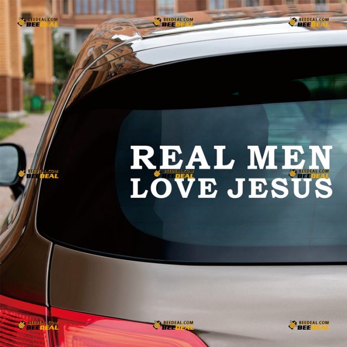 Jesus Sticker Decal Vinyl, Real Men Love Jesus Quote, Christian God – Custom, Choose Size Color – For Car Laptop Window Boat – Die Cut No Background 062731545