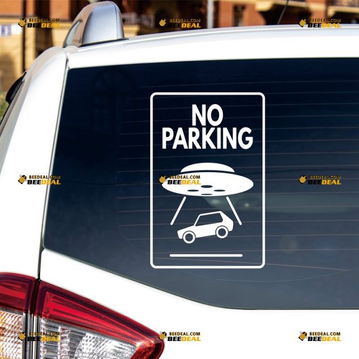 No Parking Sticker Decal Vinyl, Funny UFO Tow Away Zone – Custom Choose Size Color – For Door Window – Die Cut No Background