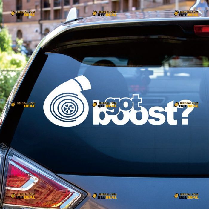 Got Boost Sticker Decal Vinyl, Turbo Inside – Custom Choose Size Color – For Car Laptop Window Boat – Die Cut No Background 062331940