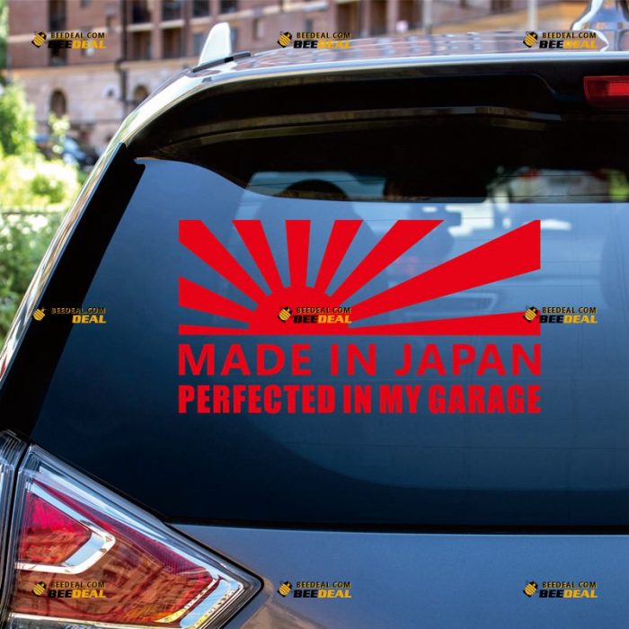 Made In Japan Sticker Decal Vinyl, Perfected In My Garage, Japanese Rising Sun JDM – Custom Choose Size Color – For Car Truck – Die Cut No Background