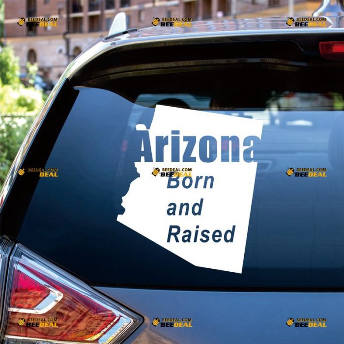 Arizona Native Sticker Decal Vinyl Born Raised Map – Custom Choose Size Color – For Car Laptop Window Boat – Die Cut No Background