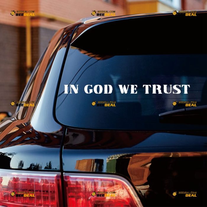 In God We Trust Sticker Decal Vinyl Lettering – Custom Choose Size Color – For Car Laptop Window Boat – Die Cut No Background 081601