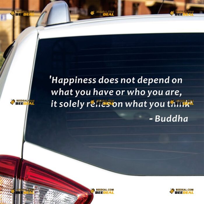 Buddha Quote Sticker Decal Vinyl Happiness Does Not Depend On What You...， Custom Choose Size Color, For Car Laptop Window Boat, Die Cut No Background