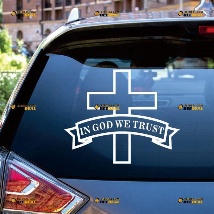 In God We Trust Sticker Decal Vinyl Jesus Cross God, Custom Choose Size Color, For Car Laptop Window Boat, Die Cut No Background