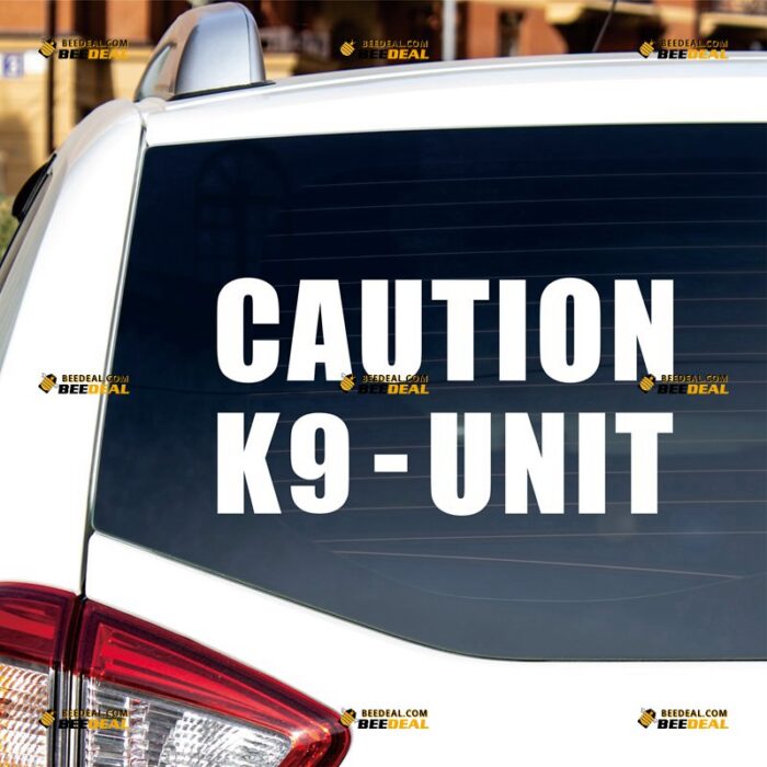 K9 Caution Sticker Decal Vinyl Police Dog K9 Unit, Custom Choose Size Color, For Car Laptop Window Boat, Die Cut No Background