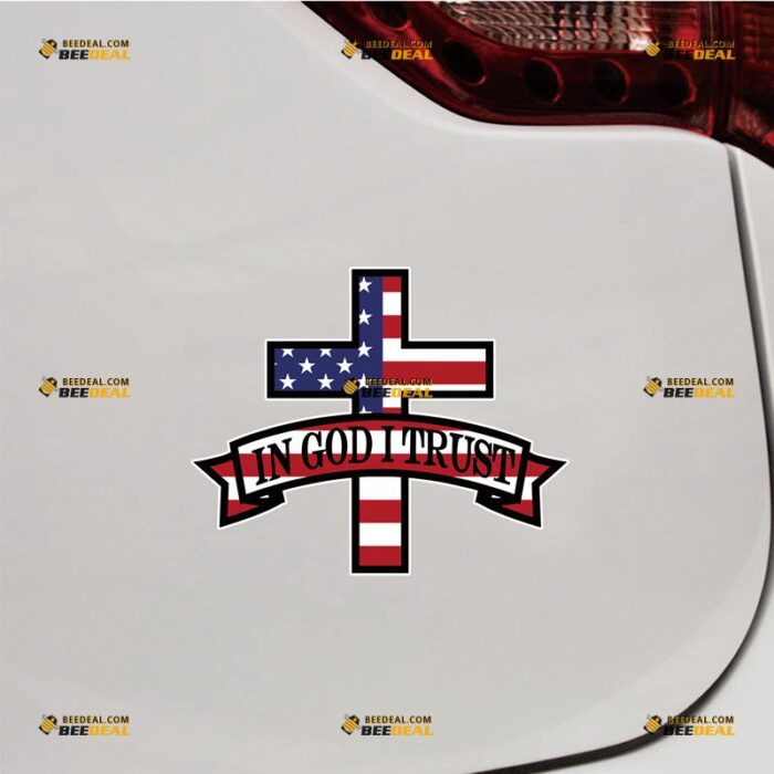 In God I Trust Sticker Decal Vinyl, American Flag Jesus Cross – For Car Truck Bumper Bike Laptop – Custom, Choose Size, Reflective or Glossy 71632315