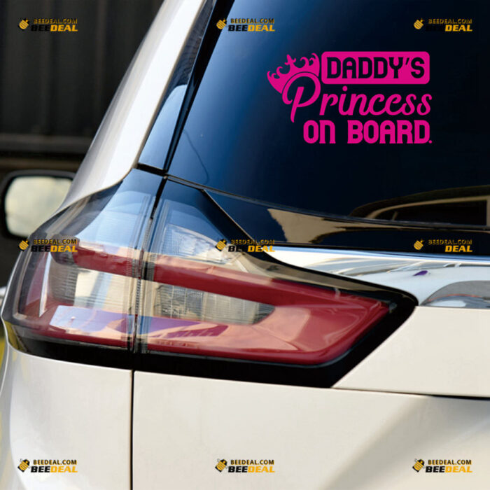 Daddy's Princess On Board Sticker Decal Vinyl – For Car Truck Bumper Window – Custom, Choose Size Color – Die Cut No Background