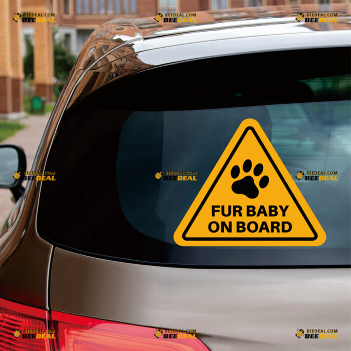 Fur Baby On Board Sticker Decal Vinyl Dog Cat Paw Print Triangle – For Car Truck Bumper Window – Custom, Choose Size, Reflective or Glossy