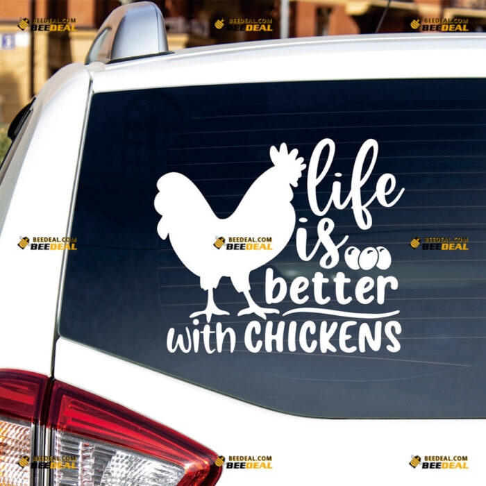 Life Is Better With Chickens Eggs Sticker Decal Vinyl Farm Life – For Car Truck Bumper Bike Laptop – Custom, Choose Size Color – Die Cut No Background