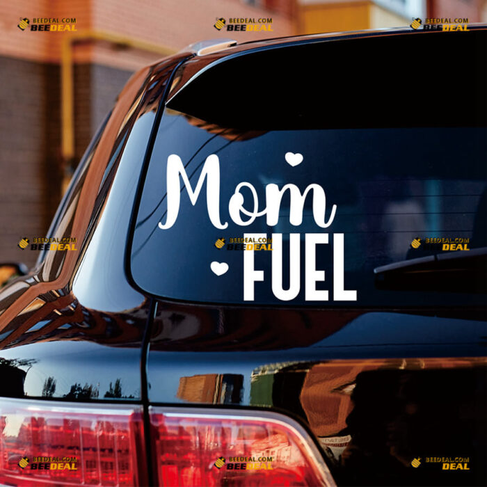 Mom Fuel Sticker Decal Vinyl Heart Momlife – For Car Truck Bumper Bike Laptop – Custom, Choose Size Color – Die Cut No Background 81831404