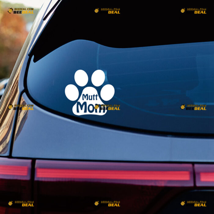 Mutt Mom Sticker Decal Vinyl Dog Paw Print – For Car Truck Bumper Bike Laptop – Custom, Choose Size Color – Die Cut No Background 82531548