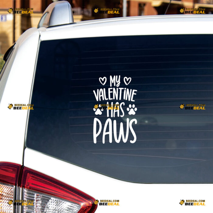 My Valentine Has Paws Sticker Decal Vinyl Dog Prints Hearts – For Car Truck Bumper Bike Laptop – Custom, Choose Size Color – Die Cut No Background 8263940