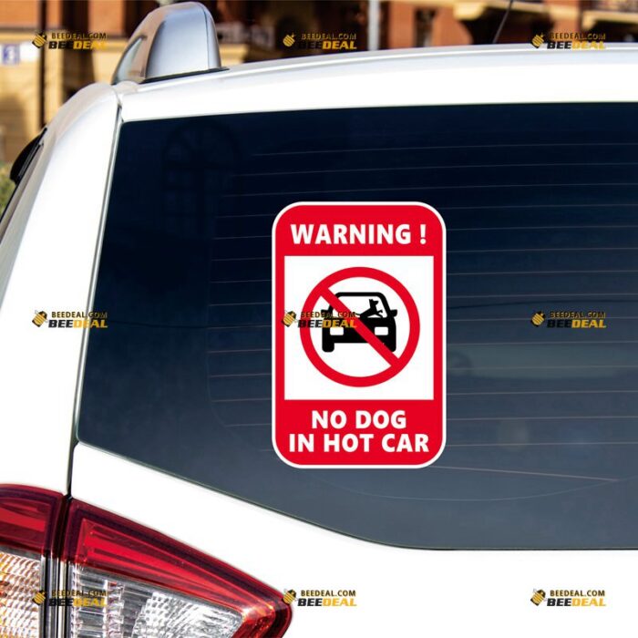 No Dog In Hot Car Sticker Decal Vinyl Red Sign Reminder – Custom, Choose Size, Reflective or Glossy 73130046