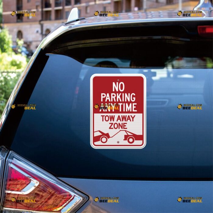 No Parking Any Time Sticker Decal Vinyl, Tow Away Zone, Red Sign Reminder – Custom, Choose Size, Reflective or Glossy 73130049