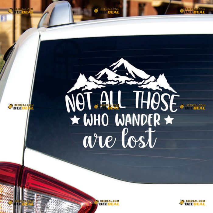 Not All Those Who Wander Are Lost Sticker Decal Vinyl Mountain Star, 4X4 Off Road – Fit For Ford Chevy GMC Toyota Jeep Car Pickup Truck – Custom, Choose Size Color