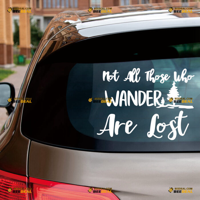 Not All Those Who Wander Are Lost Sticker Decal Vinyl Wood Tree, 4X4 Off Road – Fit For Ford Chevy GMC Toyota Jeep Car Pickup Truck – Custom, Choose Size Color 80731310