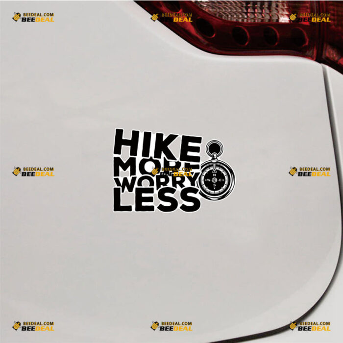 Hike More Worry Less Sticker Decal Vinyl Compass Hiker Love Hiking Camping – For Car Truck Bumper Bike Laptop – Custom, Choose Size, Reflective or Glossy