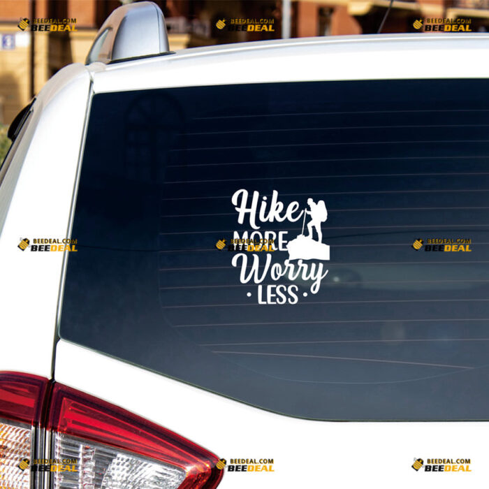 Hike More Worry Less Sticker Decal Vinyl Hiker Love Hiking Camping – For Car Truck Bumper Bike Laptop – Custom, Choose Size Color – Die Cut No Background