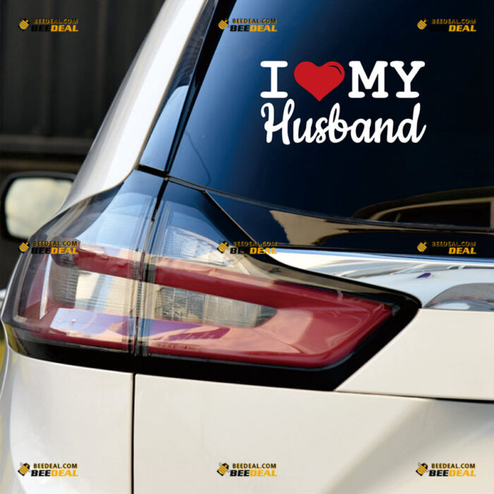 I Love My Husband Sticker Decal Vinyl Heart – For Car Truck Bumper Bike Laptop – Custom, Choose Size Color – Die Cut No Background 83131536