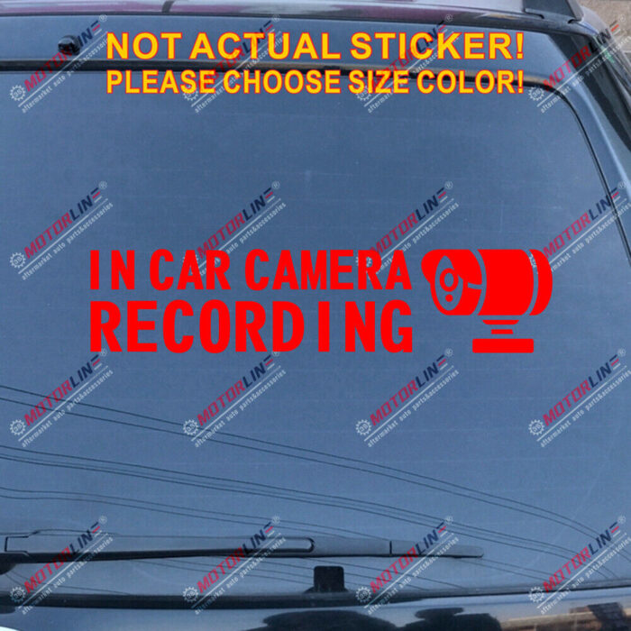 In Car Camera Recording Warning Decal Sticker Car Vinyl style a pick size color