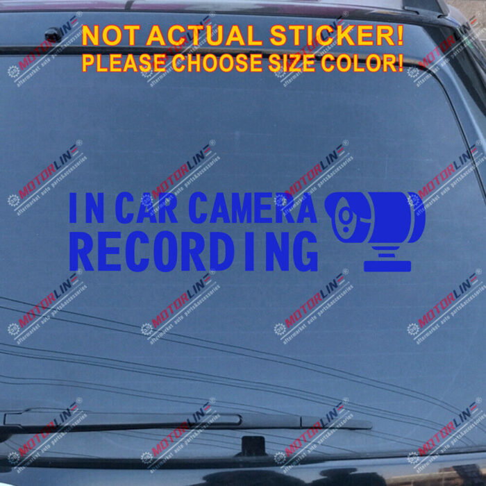 In Car Camera Recording Warning Decal Sticker Car Vinyl style a pick size color