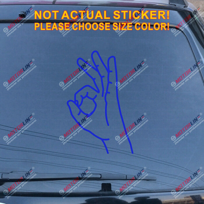 OK Okay hand sign Decal Sticker Car Vinyl pick size color no bkgrd style a