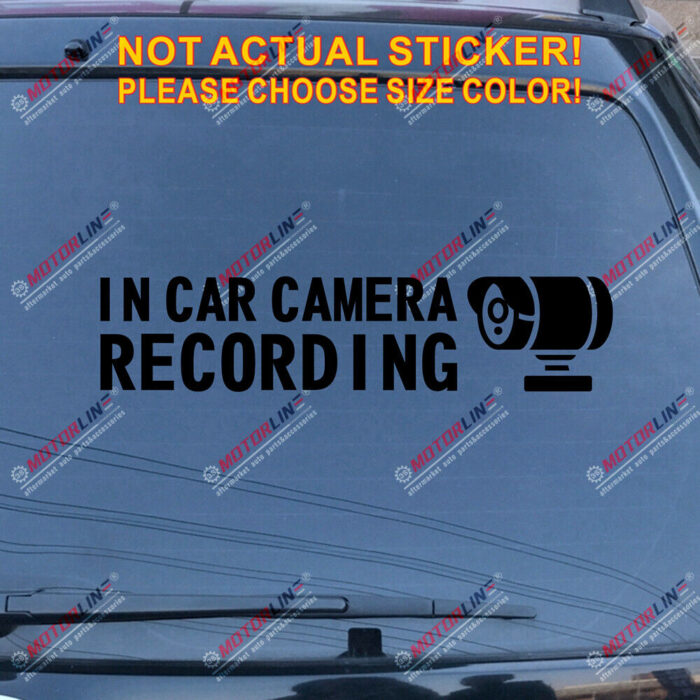 In Car Camera Recording Warning Decal Sticker Car Vinyl style a pick size color