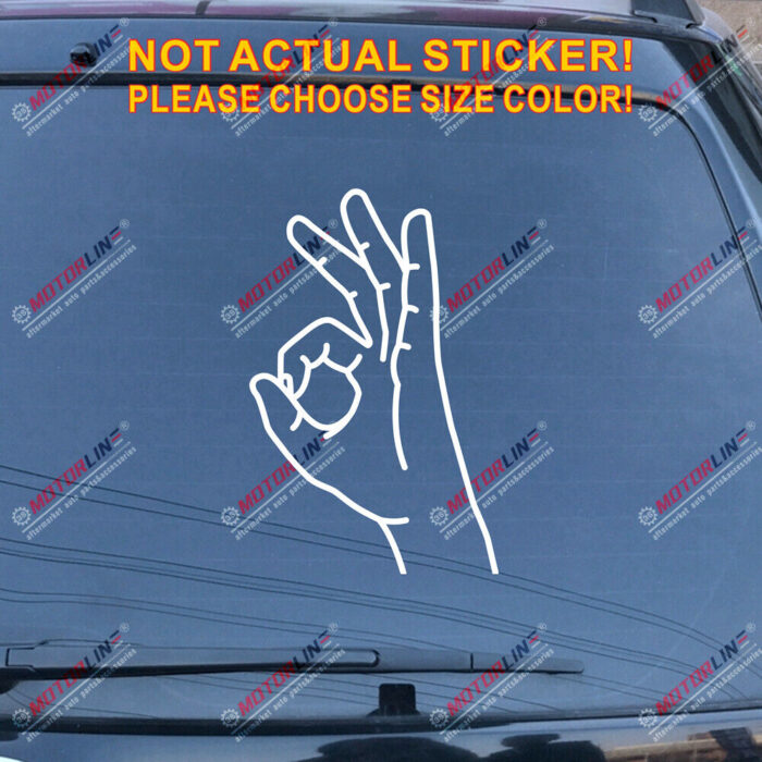 OK Okay hand sign Decal Sticker Car Vinyl pick size color no bkgrd style a