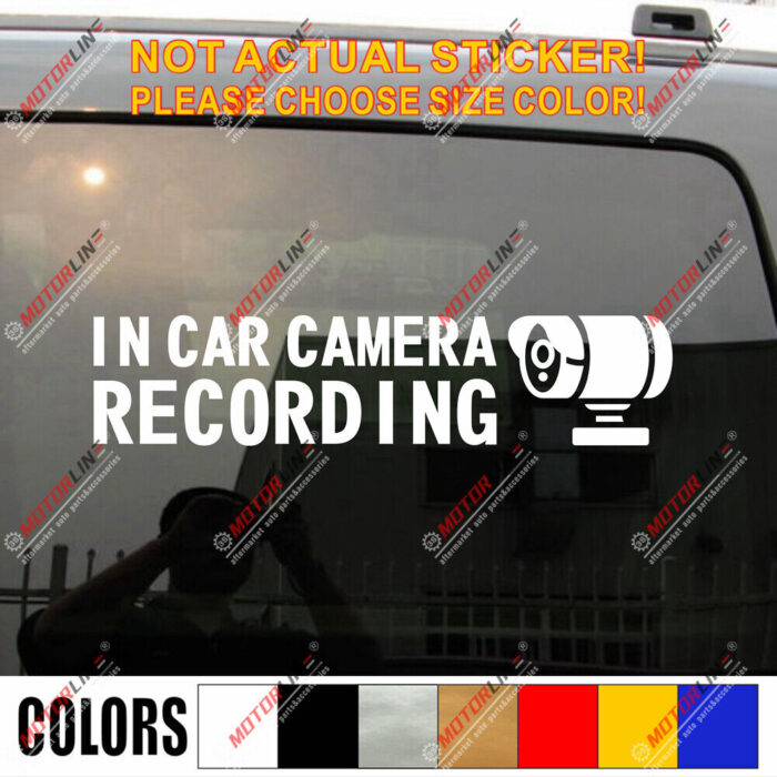 In Car Camera Recording Warning Decal Sticker Car Vinyl style a pick size color